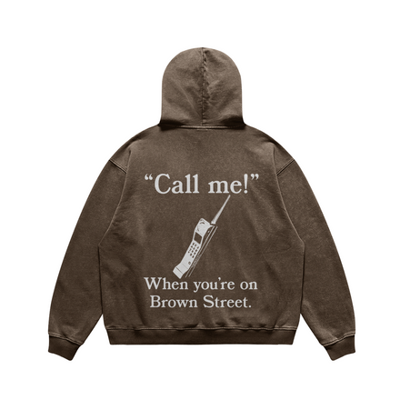 Call Me on Brown Street Brown Hoodie