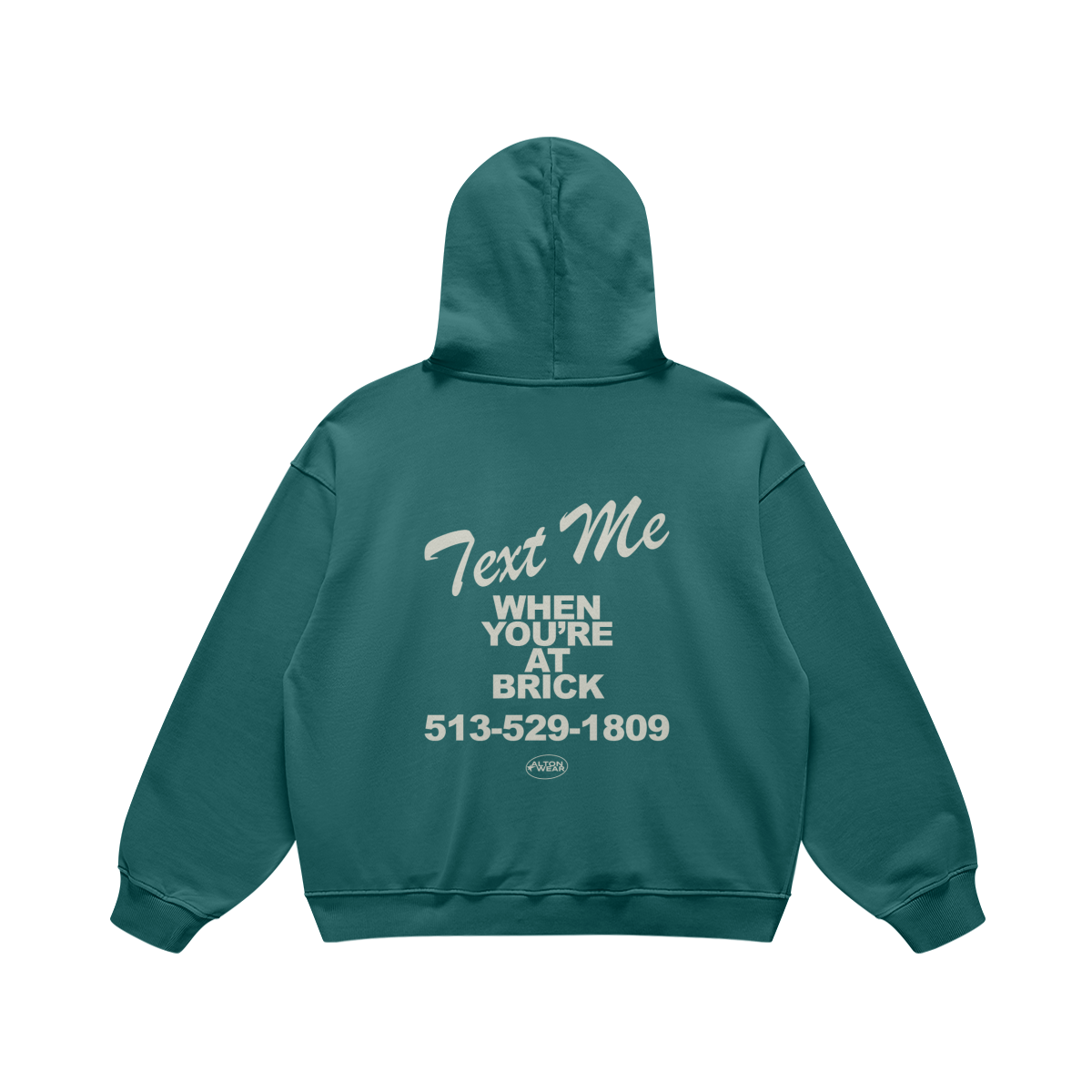 Text Me at Brick Blueish Green Hoodie