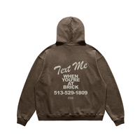 Text Me at Brick Brown Hoodie